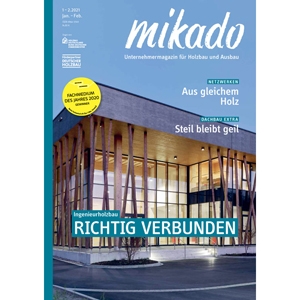 Mikado – Unternehmermagazin für Holzbau und Ausbau