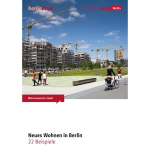Neues Wohnen in Berlin 22 Beispiele