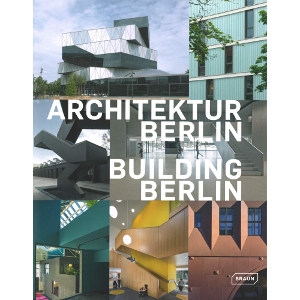 Architektur Berlin, Baukultur aus der Hauptstadt Bd. 9